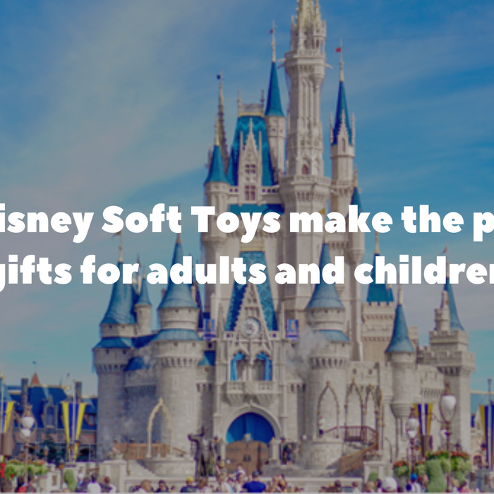 Why Disney Soft Toys make the perfect gifts for adults and children