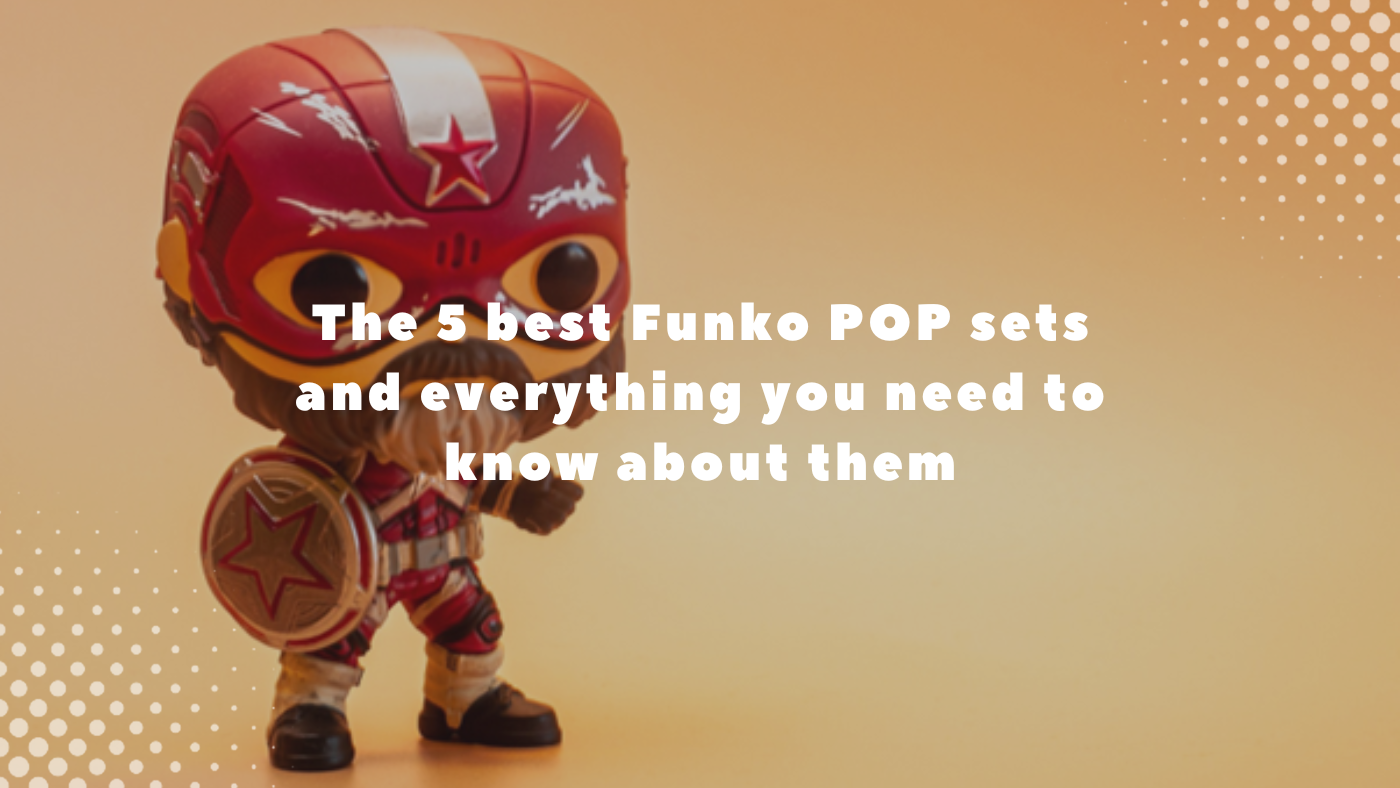 The 5 best Funko POP sets and everything you need to know about them